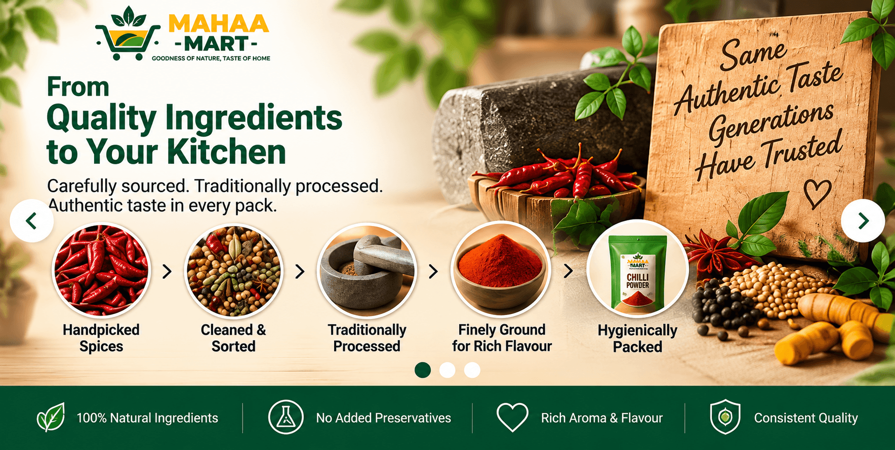Mahaa Mart quality ingredients and traditional processing